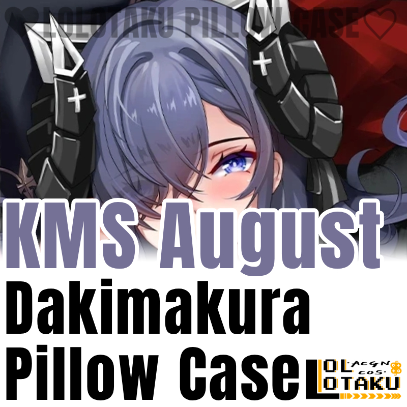Body Pillow Cover - KMS August Dakimakura Azur Lane Game
